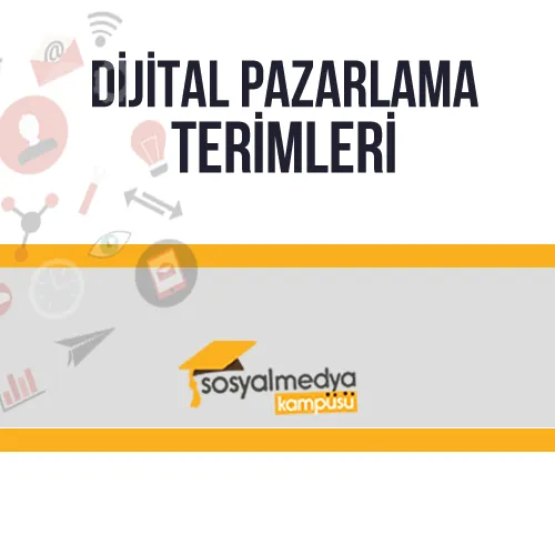 Dijital Pazarlama Terimleri