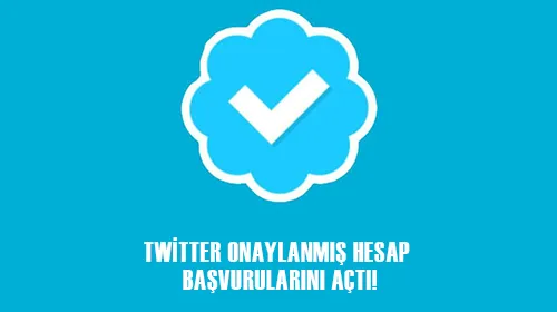 Twitter Onaylanmış Hesap Başvurularını Herkese Açtı!