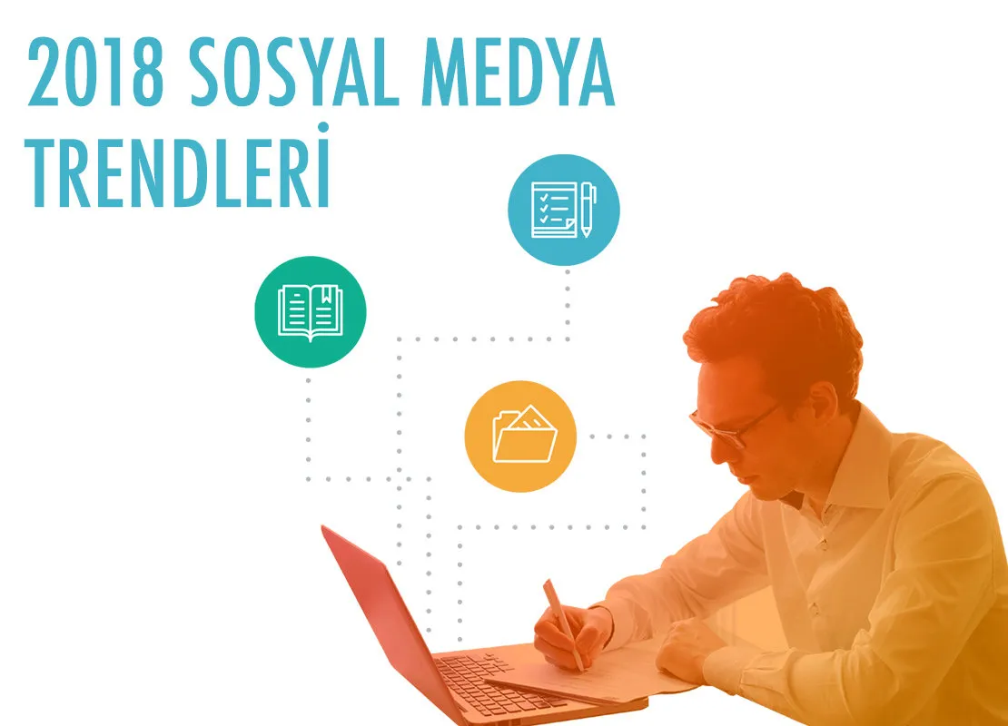 Sosyal Medya Profesyonelleri 2018 İçin Neler Öngörüyor?